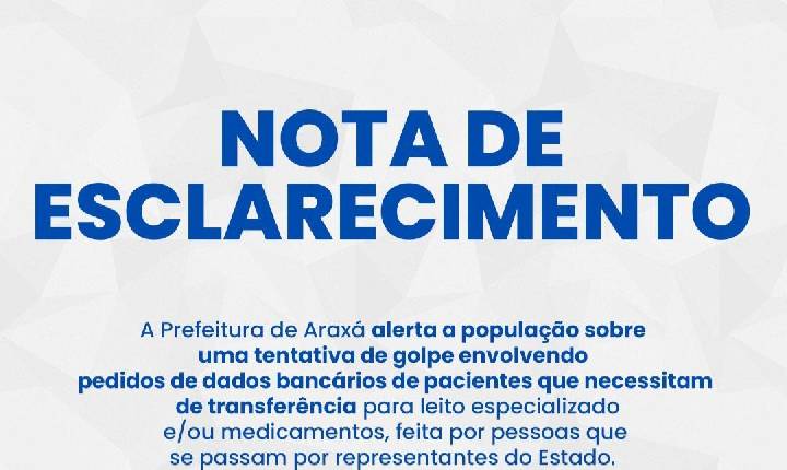 Prefeitura de Araxá alerta população sobre nova tentativa de golpe