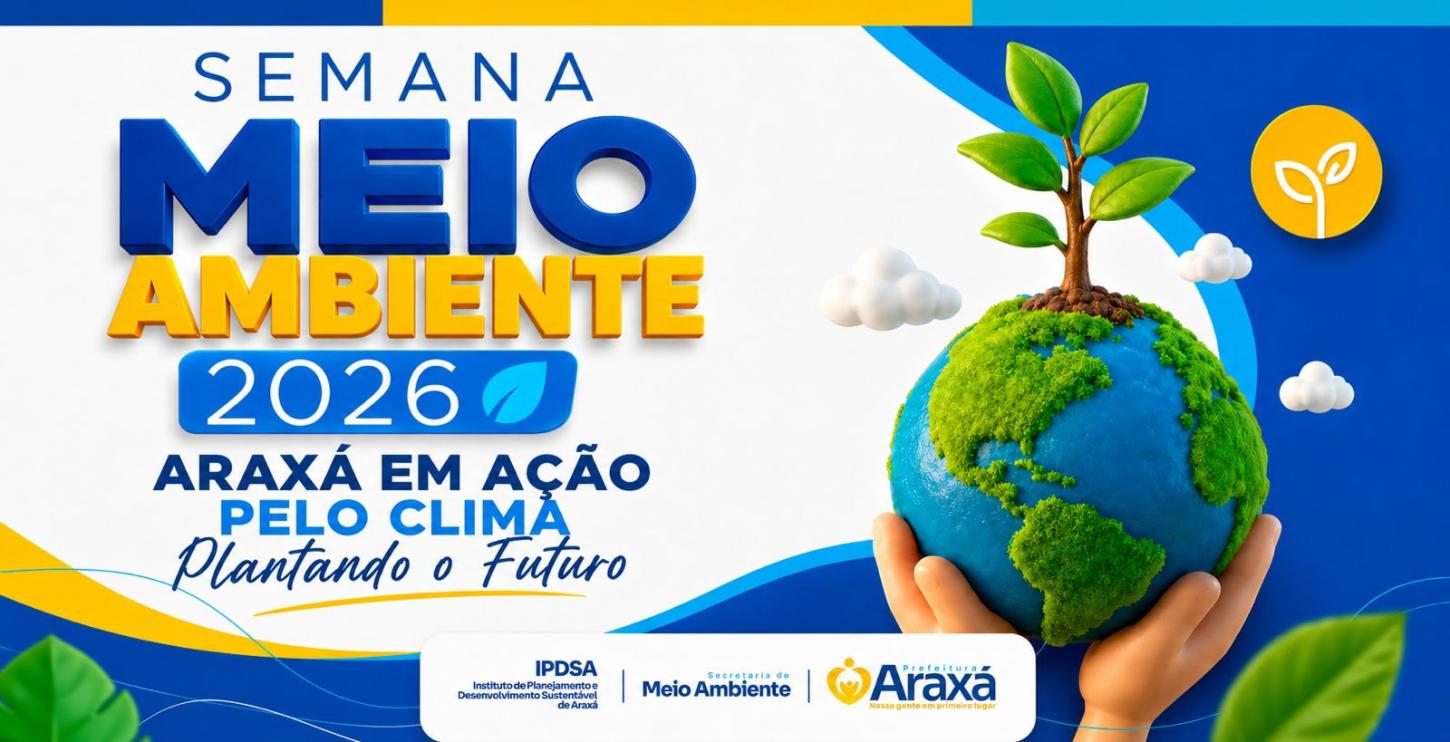 Semana do Meio Ambiente 2026 convida população a plantar o futuro e fortalecer ações pelo clima em Araxá