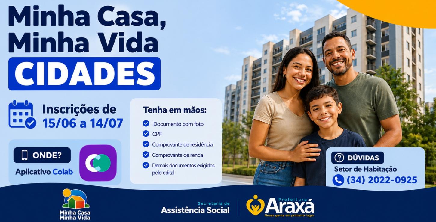 Inscrições para o Minha Casa, Minha Vida Cidades começam na segunda-feira (15) em Araxá
