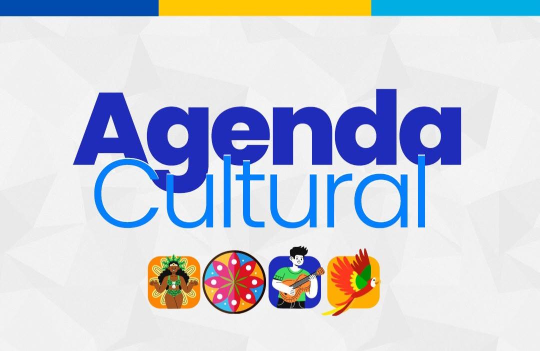 Veja aqui as dicas da Agenda Cultural