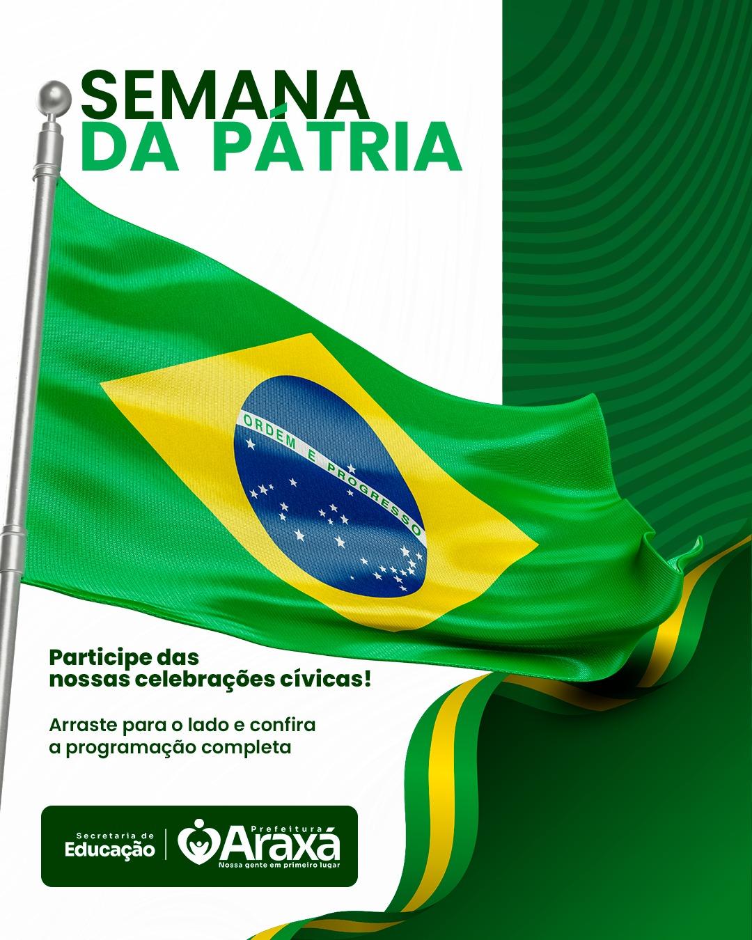 Prefeitura de Araxá realiza Semana da Pátria 2026 com atividades cívicas e desfile de 7 de setembro