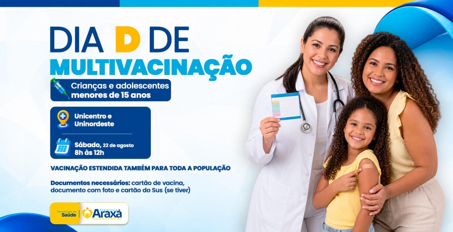 Prefeitura realiza Dia D de Multivacinação, com imunização aberta para toda a população neste sábado (22)