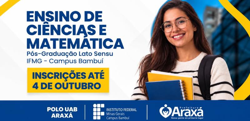 UAB Araxá oferece 30 vagas para pós-graduação gratuita em Ensino de Ciências e Matemática; inscrições terminam neste domingo