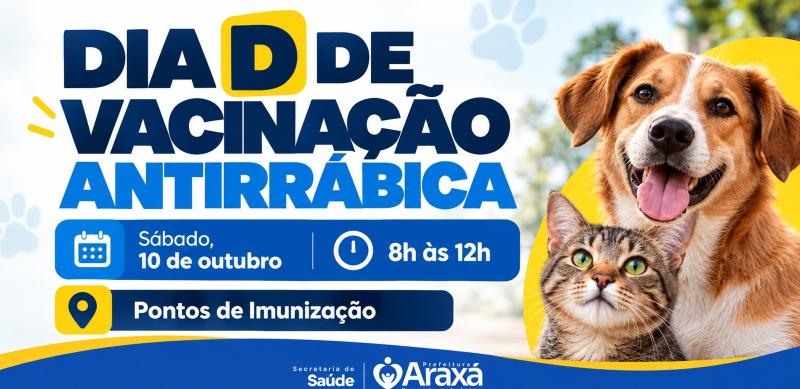 Araxá realiza Dia D da Vacinação Antirrábica no próximo sábado (10)