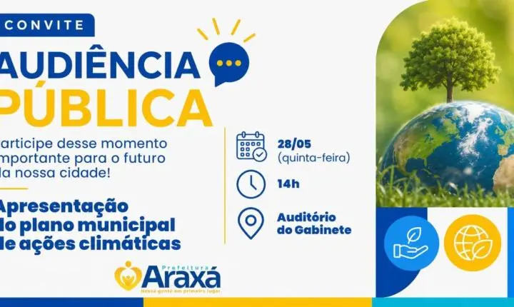 Audiência pública apresenta Plano Municipal de Ações Climáticas de Araxá