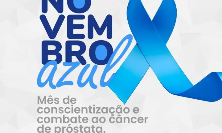 Novembro Azul mobiliza unidades de saúde de Araxá com atendimentos em horários estendidos e ações de prevenção; confira a programação