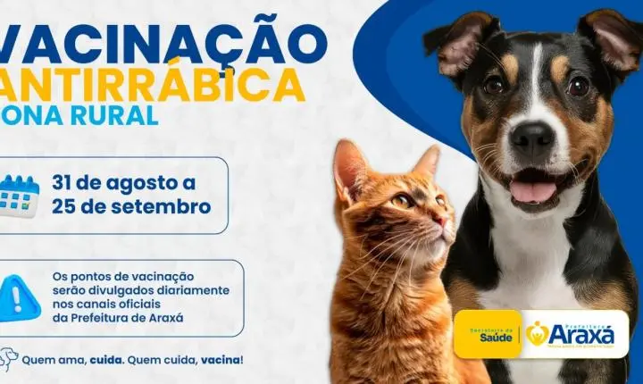 Prefeitura de Araxá inicia vacinação antirrábica na zona rural no dia 31 de agosto