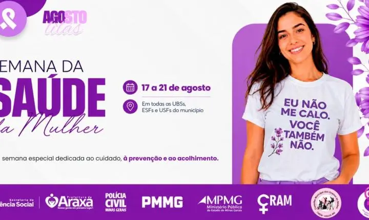 Semana da Saúde da Mulher amplia cuidado e acolhimento nas unidades de saúde de Araxá